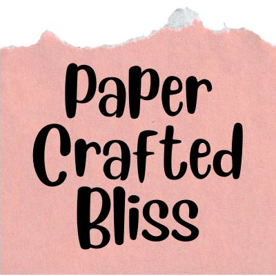 Paper Crafted Bliss